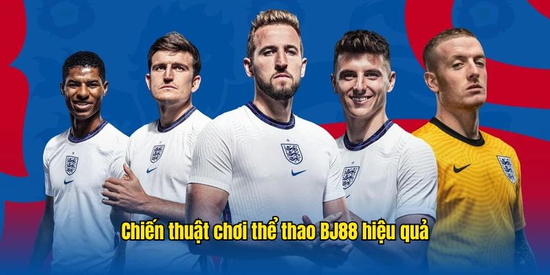Chiến thuật chơi cá cược thể thao tại BJ88 chắc thắng từ chuyên gia
